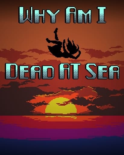 Обзор игры Why Am I Dead At Sea  