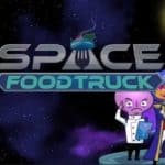 Обзор игры Space Food Truck