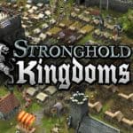 Обзор игры Stronghold Kingdoms