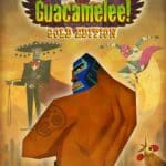 Обзор игры Guacamelee!