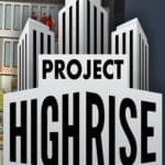 Обзор игры Project Highrise