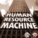 Обзор игры Human Resource Machine