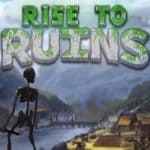 Обзор игры Rise to Ruins
