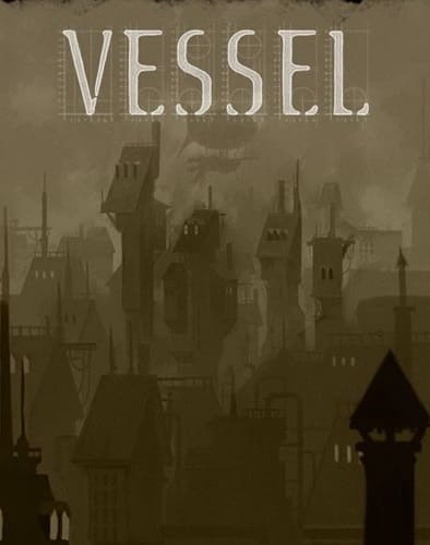 Обзор игры Vessel