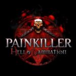 Обзор игры Painkiller: Hell and Damnation